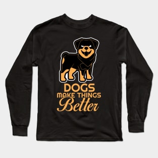 Dogs Make Things Better Long Sleeve T-Shirt